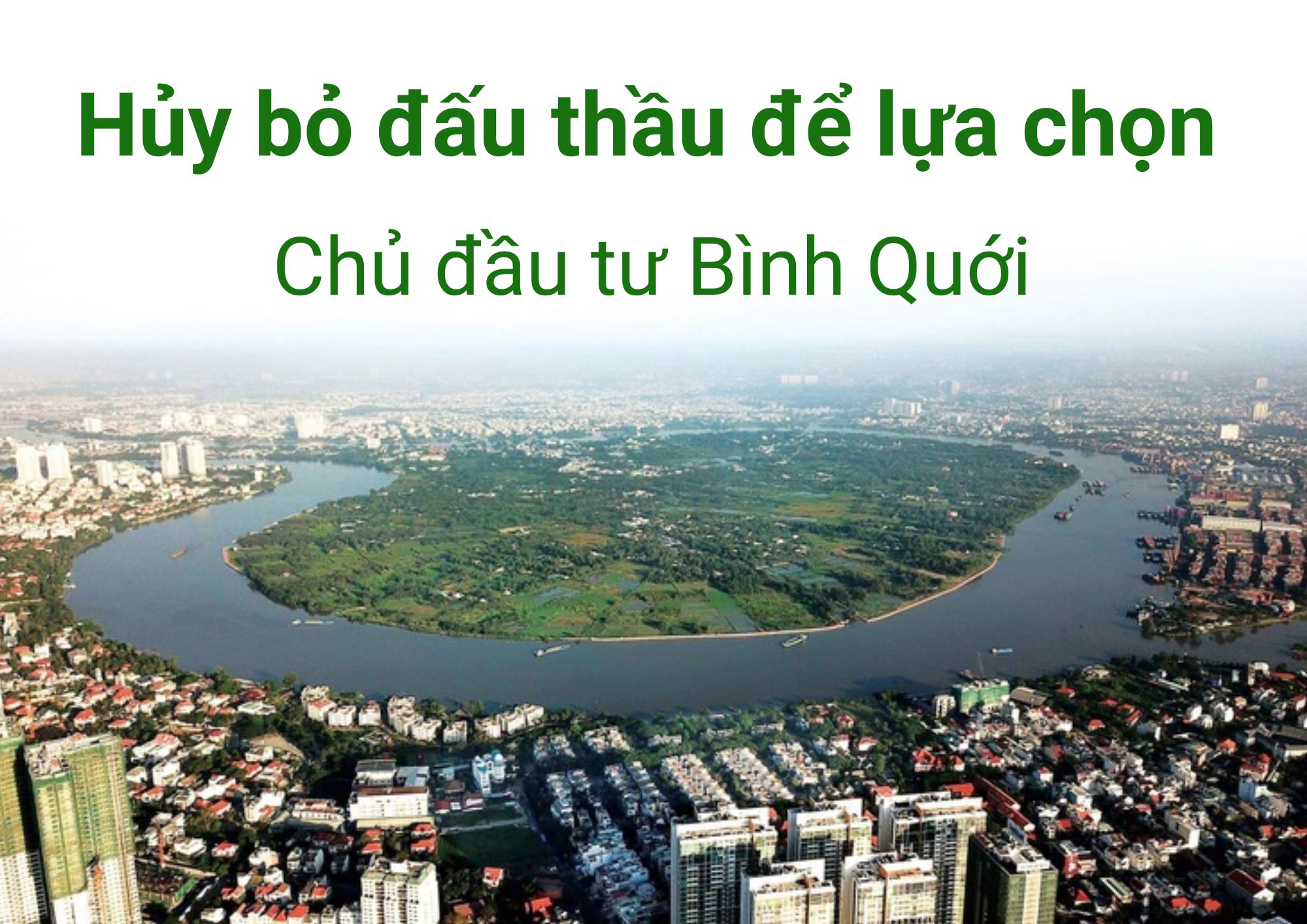 Hủy bỏ đấu thầu để lựa chọn Chủ đầu tư Bình Quới